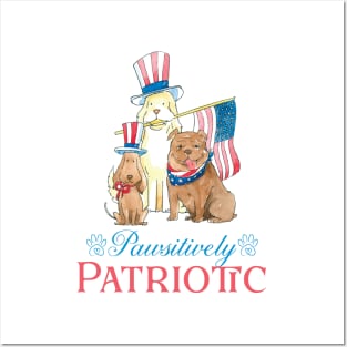 Pwsitively Patriotic, 4th july dogs lovers gift Posters and Art